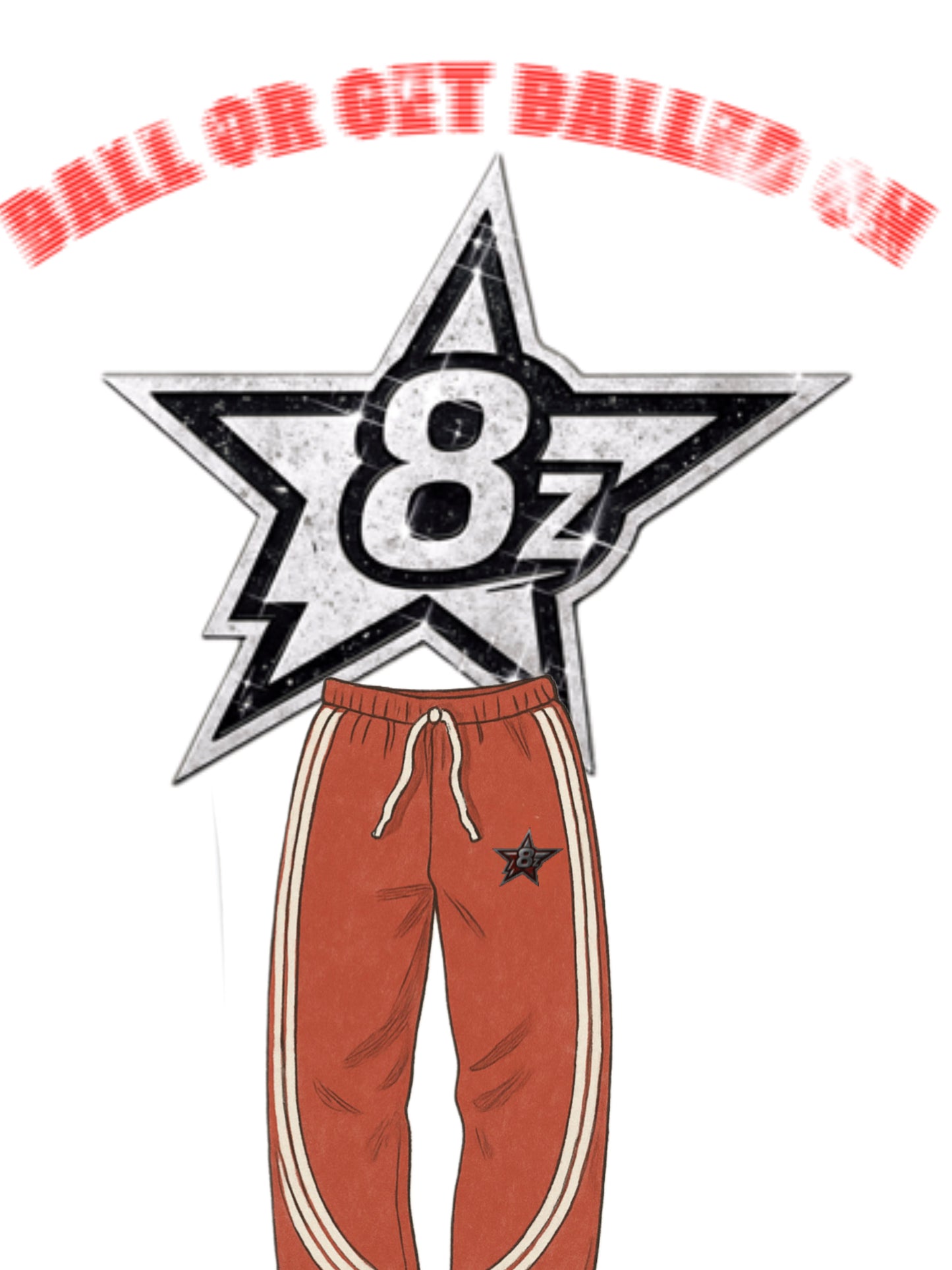  8 Ballerz Athletic All-Star Drop (sweats only)